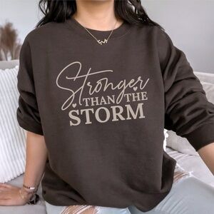 NEW Stronger than the storm Crewneck Sweatshirt S-5X, Christian Shirt